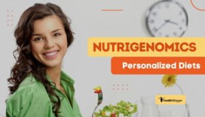 Nutrigenomics & Personalized Diets
