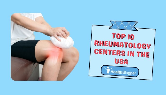 Top 10 Rheumatology Centers in the USA