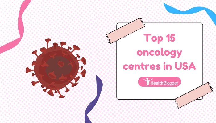 Top 15 oncology centres in USA