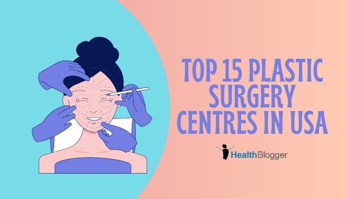 Top 15 plastic surgery centres in USA