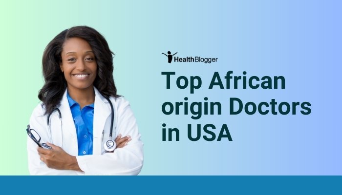 Top African origin doctors in USA