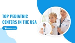Top Pediatric Centers in the USA
