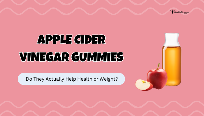 Apple Cider Vinegar Gummies- Do They Actually Help Health or Weight?