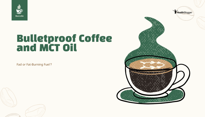 Bulletproof Coffee and MCT Oil- Fad or Fat-Burning Fuel?