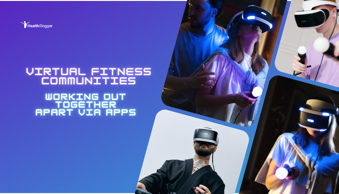 Virtual Fitness Communities- Working Out Together Apart via Apps